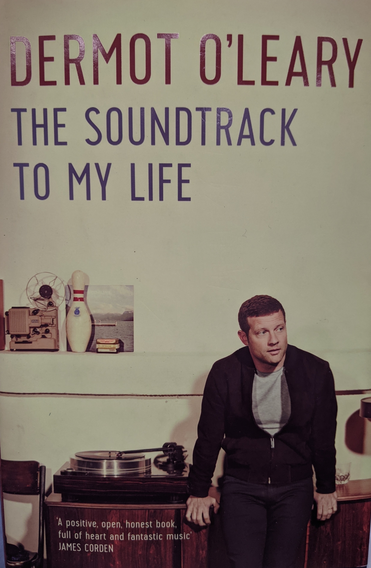 Book Review – The Soundtrack to My Life by Dermot O’ Leary